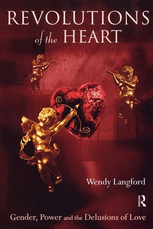 Routledge - Revolutions of the Heart: Gender, Power and Love - Image 1