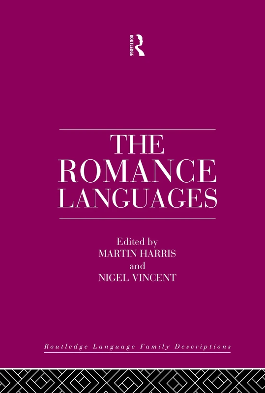 The Romance Languages (Routledge Language Family Series)