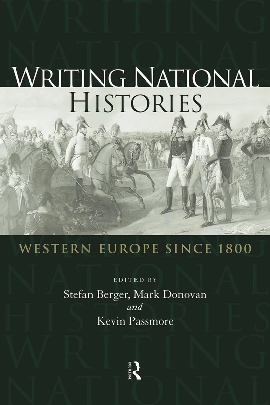 Writing National Histories: Western Europe Since 1800
