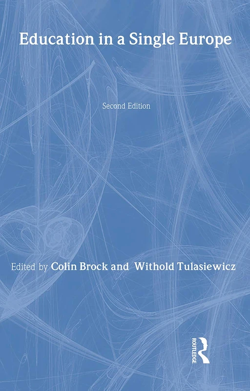 Routledge - Education in a Single Europe (Second Edition)