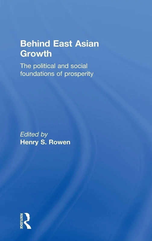 Routledge - Behind East Asian Growth: Political and Social Foundations