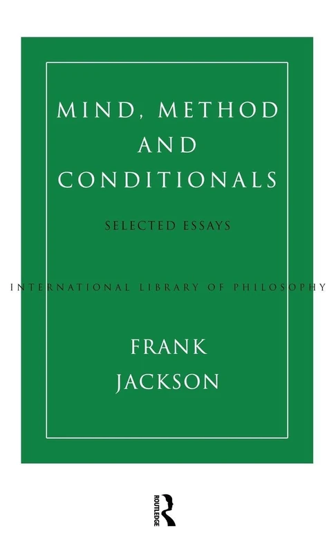 Routledge - Mind, Method and Conditionals: Selected Papers