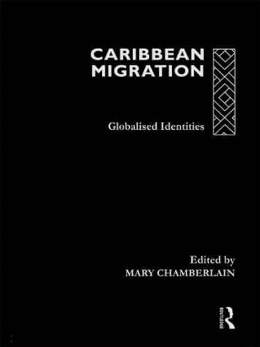 Caribbean Migration: Globalized Identities