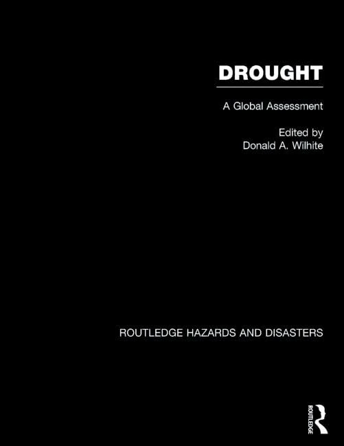 Droughts: A Global Assesment: 2 (Hazards and Disasters)