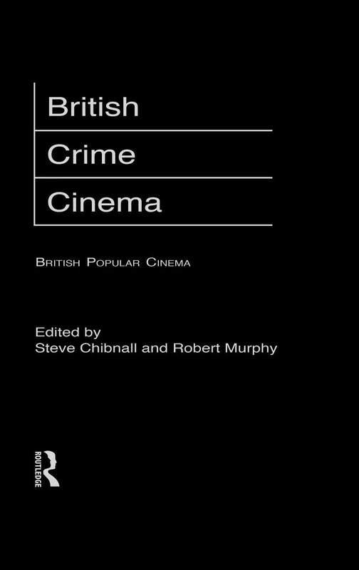 British Crime Cinema (British Popular Cinema)