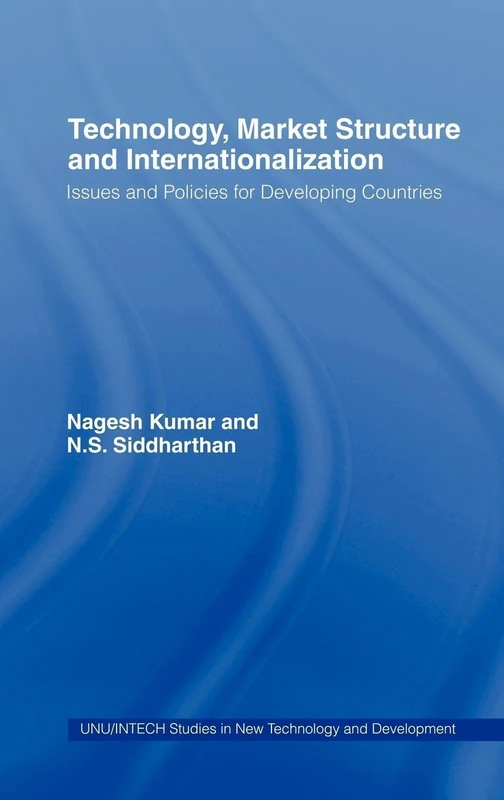 Routledge Technology, Market Structure and Internationalization