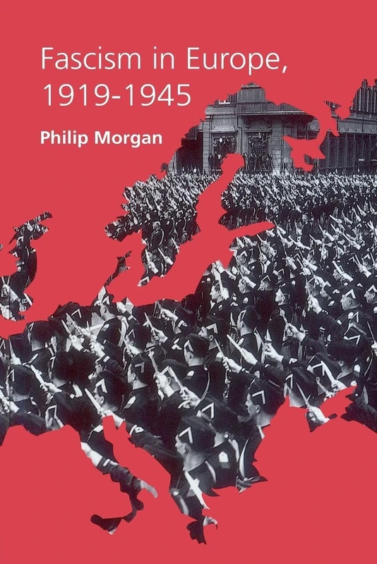 Fascism in Europe, 1919-1945 (Routledge Companions (Paperback))