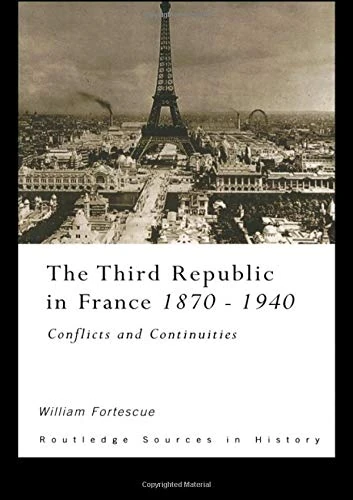 Routledge The Third Republic in France 1870-1940 History Book