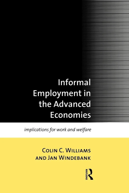 Informal Employment in Advanced Economies: Implications for Work and Welfare (Management)