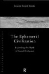 Routledge - The Ephemeral Civilization - Social Evolution Book - Image 1