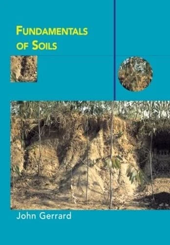 Fundamentals of Soils (Routledge Fundamentals of Physical Geography)