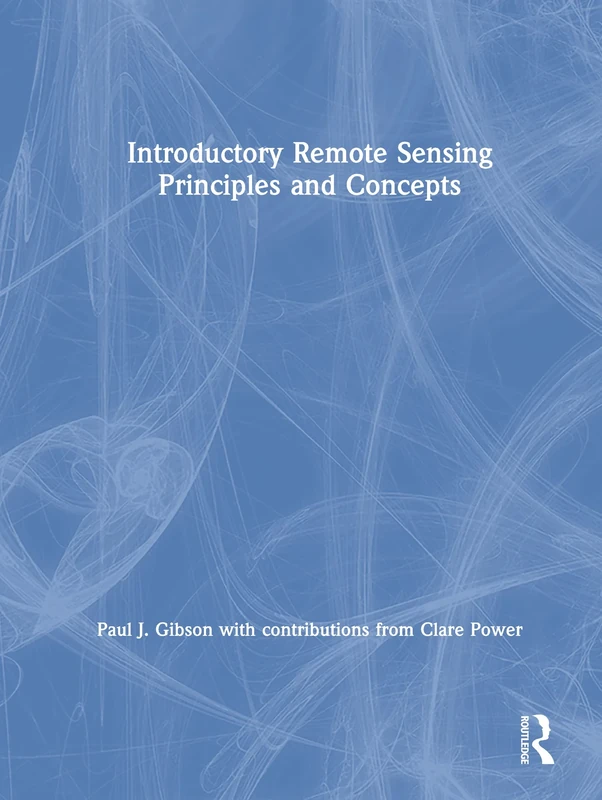 Introductory Remote Sensing Principles and Concepts