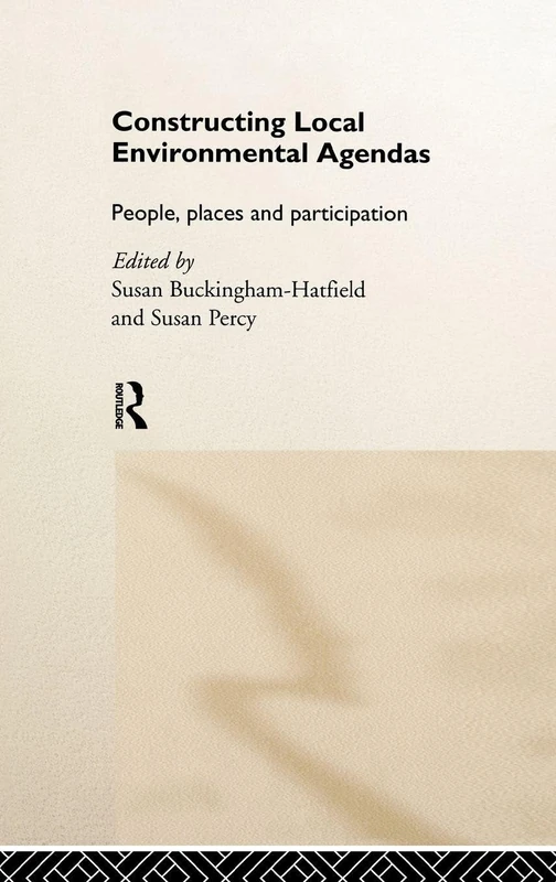 Constructing Local Environmental Agendas: People, Places and Participation - Image 1
