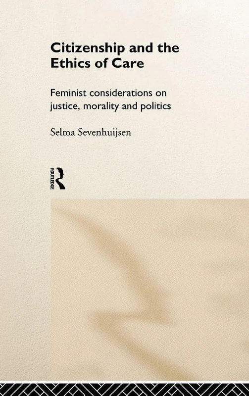 Routledge - Citizenship and the Ethics of Care Book