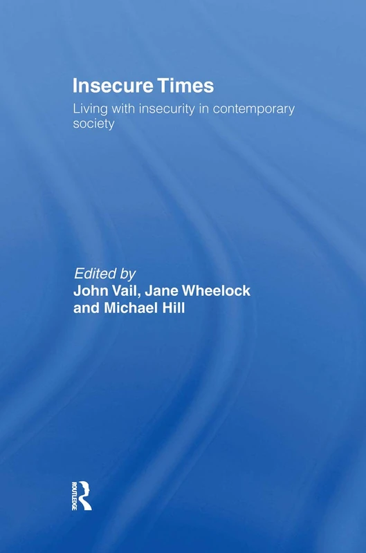 Routledge Insecure Times: Living with Insecurity in Society - Image 1