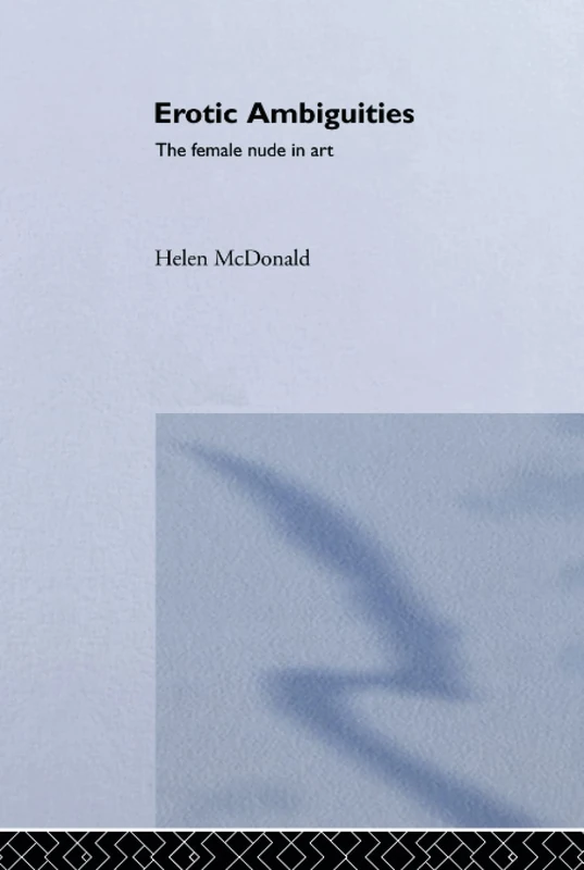 Erotic Ambiguities: The Female Nude in Art