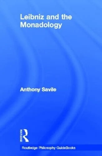 Routledge Philosophy GuideBook to Leibniz and the Monadology