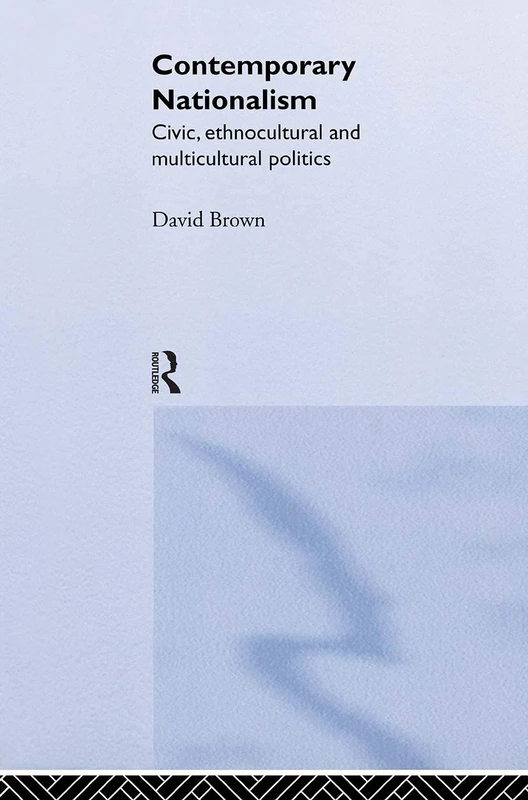 Routledge Contemporary Nationalism - Political Science Book