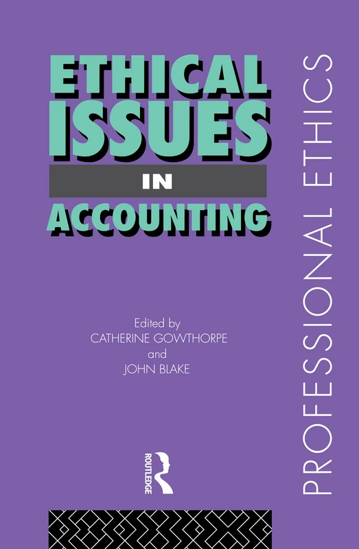 Routledge Ethical Issues in Accounting - Professional Ethics