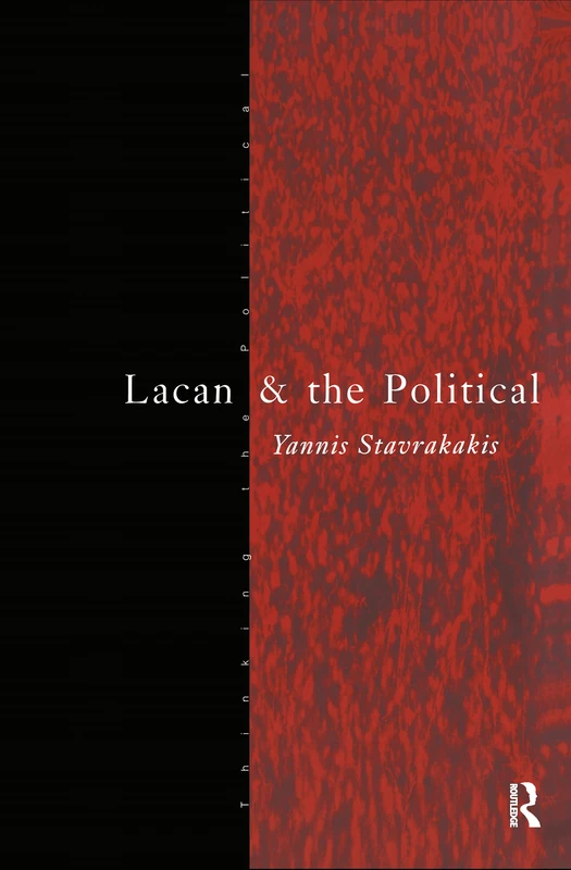 Lacan and the Political (Thinking the Political)