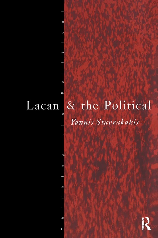 Lacan and the Political (Thinking the Political)