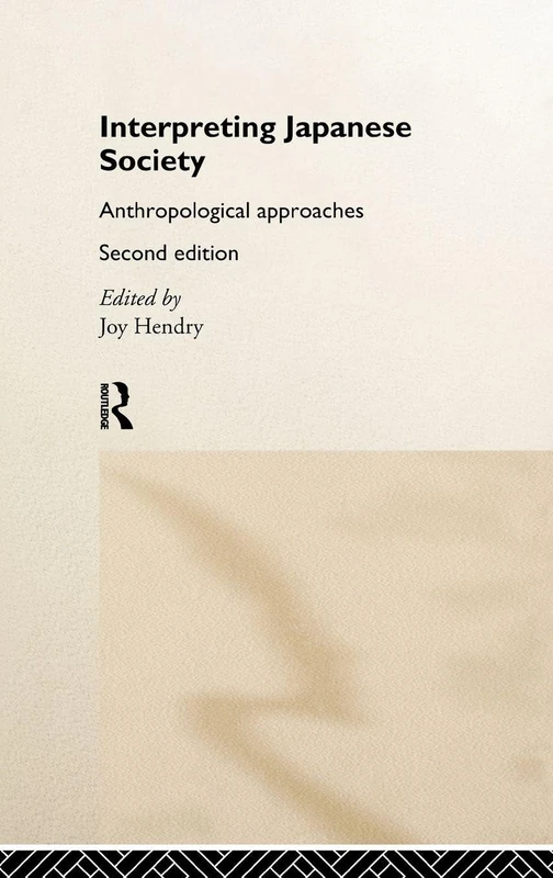 Routledge - Interpreting Japanese Society: Anthropological Approaches