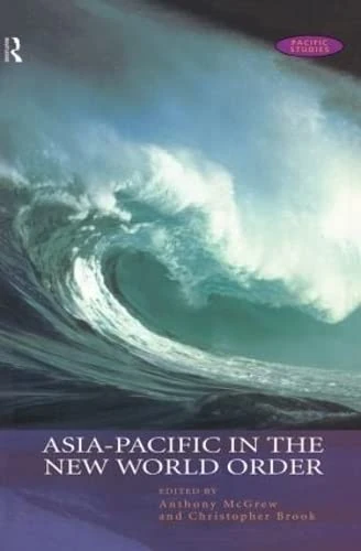 Routledge - Asia-Pacific in the New World Order Book