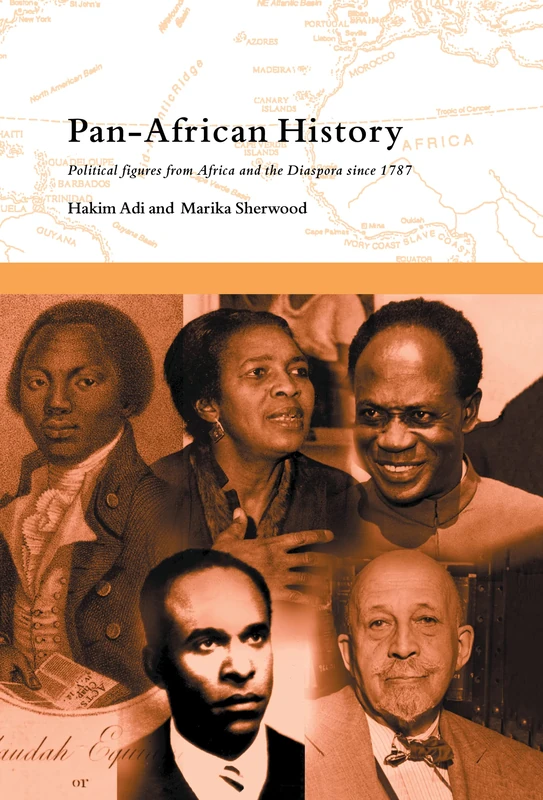 Pan-African History: Political Figures from Africa and the Diaspora since 1787