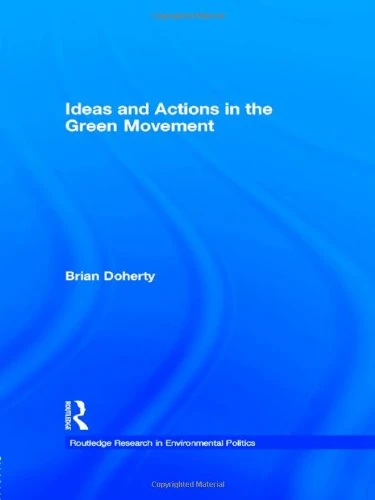 Ideas and Actions in the Green Movement (Environmental Politics)