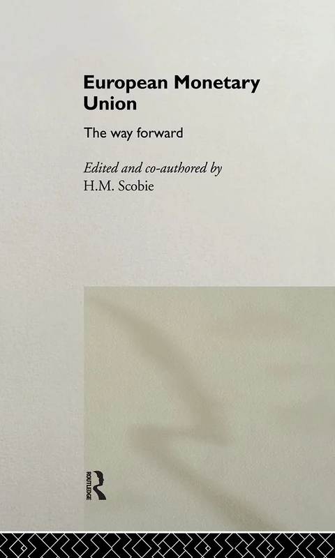 European Monetary Union: The Way Forward