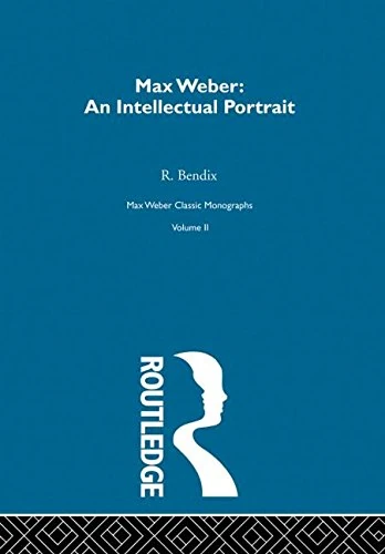 Routledge Max Weber: An Intellectual Portrait (Vol. 2) Book