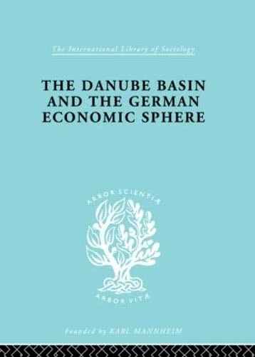 Routledge - The Danube Basin and the German Economic Sphere
