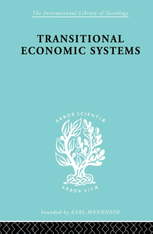 Transitional Economic Systems: The Polish Czech Example: 33 (International Library of Sociology)