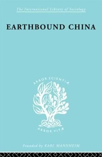 Routledge Earthbound China: A Study of Yunnan Rural Economy