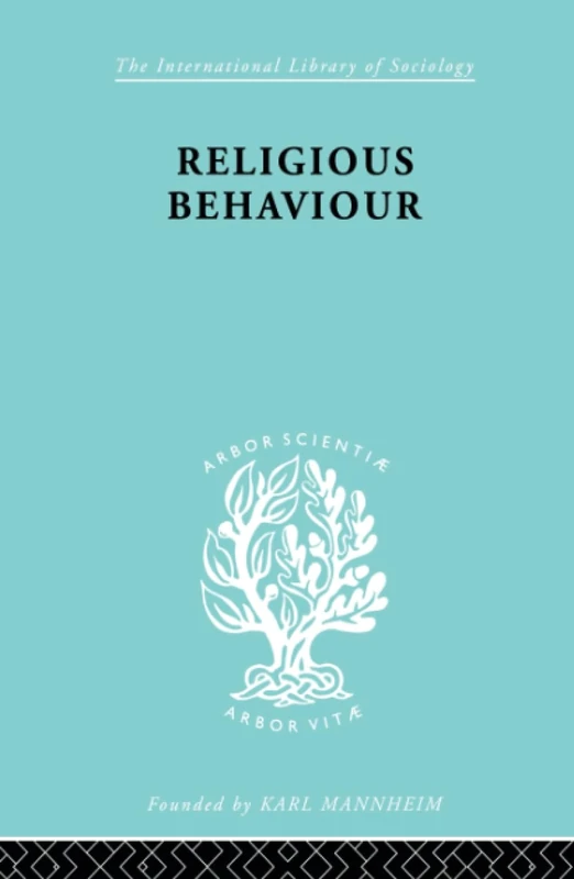 Religious Behaviour (International Library of Sociology)