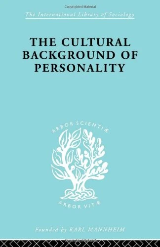 The Cultural Background Personality ILS 84 (International Library of Sociology)