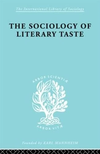 The Sociology Lit Taste Ils 90 (International Library of Sociology)