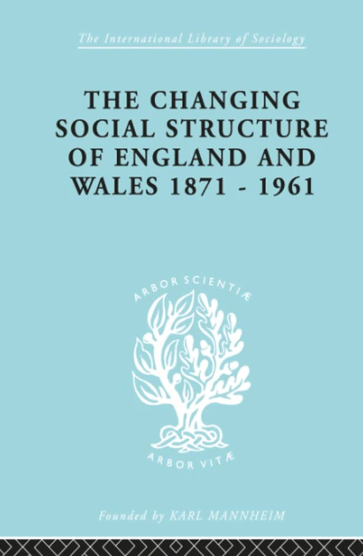 Routledge - The Changing Social Structure of England and Wales