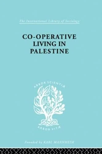 Coop Living Palestine Ils 106 (International Library of Sociology)