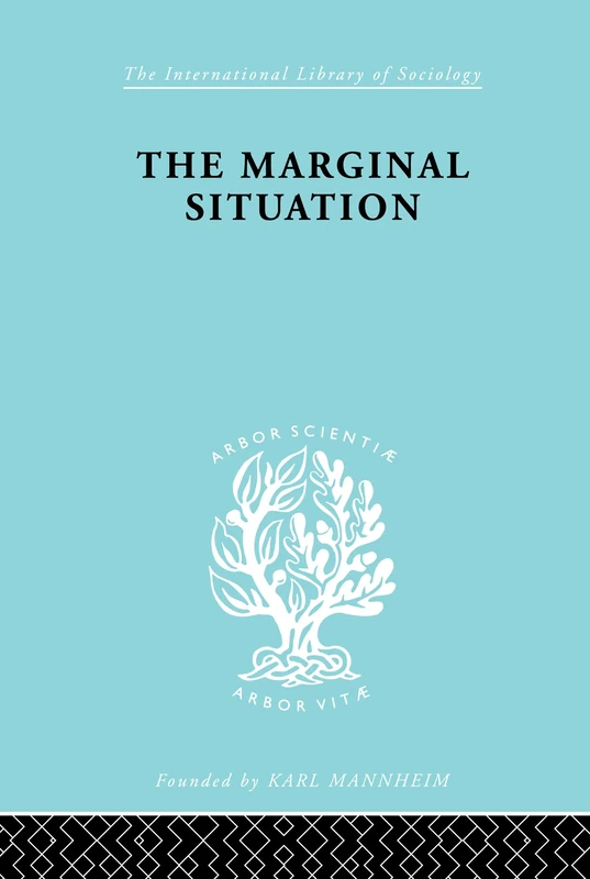 The Marginal Situation Ils 112: A Sociological Study of a Coloured Group (International Library of Sociology)