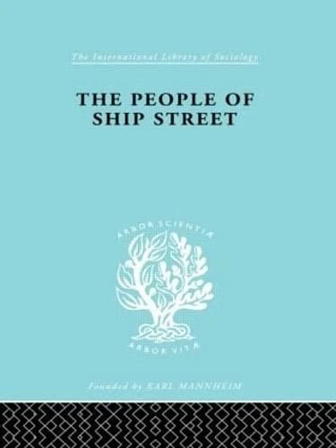 The People of Ship Street (International Library of Sociology) - Image 1