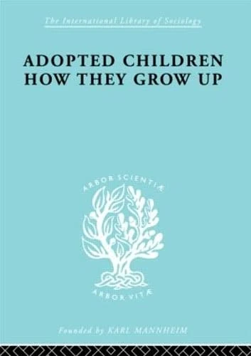 Routledge Adopted Children Ils 123: Adult Adjustment Study