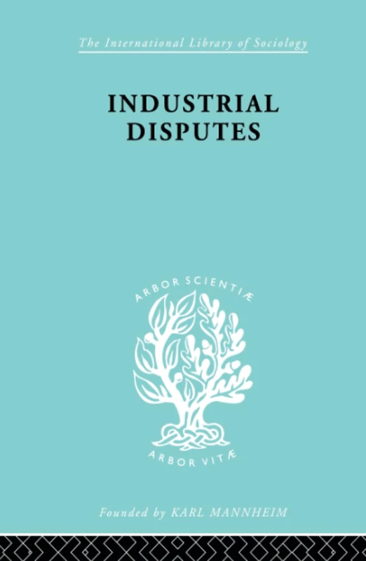Routledge Industrial Disputes Ils 151 - Sociology Book
