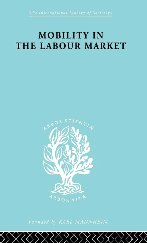 Mobility in the Labour Market: Employment Changes in Battersea and Dagenham (International Library of Sociology) - Image 1