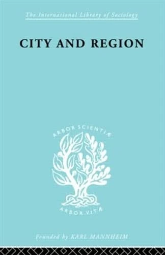Routledge City & Region Ils 169 - International Library of Sociology