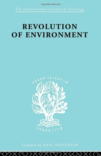 Revolution Of Environment (International Library of Sociology)