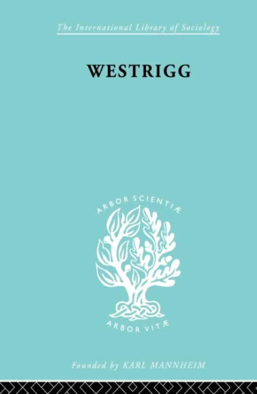 Westrigg (International Library of Sociology)