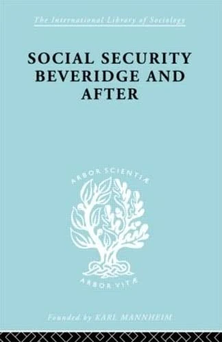 Routledge Social Sec: Beveridge Ils 191 - Sociology Book
