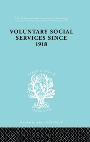 Voluntary Social Services Since 1918 (International Library of Sociology)