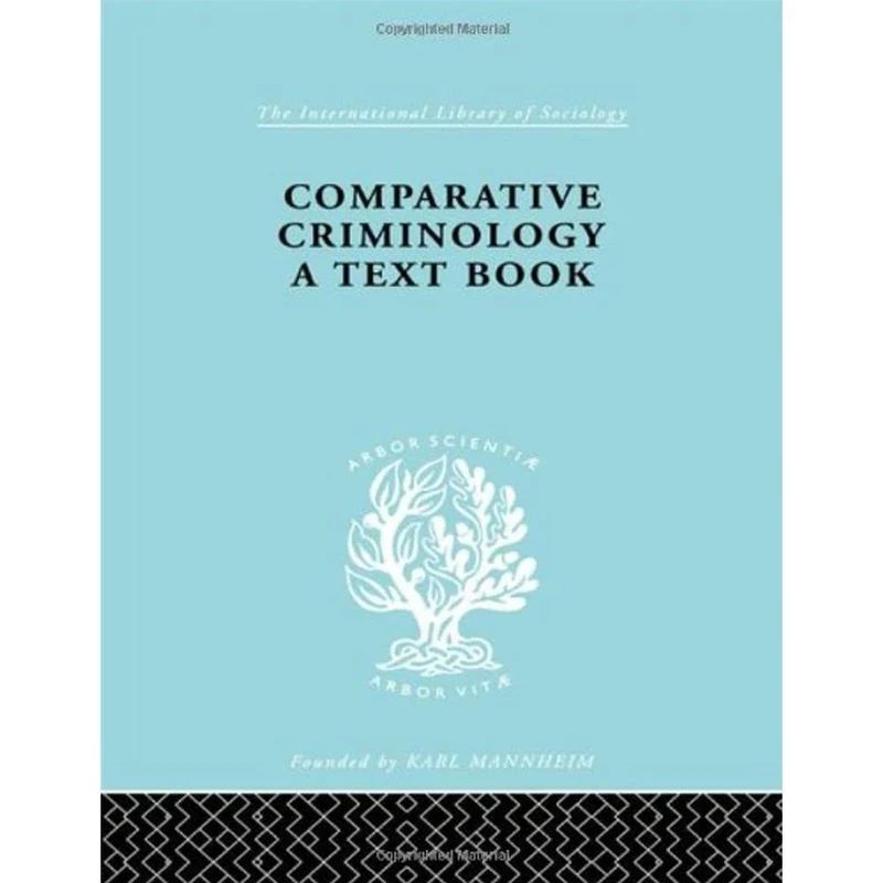 Comparative Criminology: A Textbook (International Library of Sociology)
